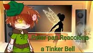 Peter pan reacciona a Tinker Bell •GC• ||Dazaı||