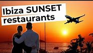 Best IBIZA SUNSET restaurants - top 5