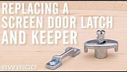 How to Replace a Sliding Screen Door Latch and Keeper