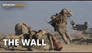 The Wall - Official US Trailer | Amazon Studios