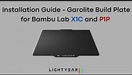 How to install Garolite/G10 Build plate for Bambu Lab X1C and P1P