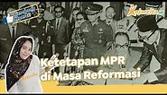 Ketetapan MPR di Masa Reformasi | Sejarah SMA