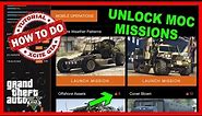 HOW TO UNLOCK THE MOC MISSIONS - EASY GUIDE | GTA 5 ONLINE