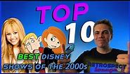 Top 10 BEST Disney Channel Shows of the 2000s- The Retrospect Lounge