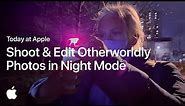 Shoot and Edit Otherworldly Photos in Night Mode with Maria Lax | Apple