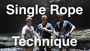 Single Rope Technique