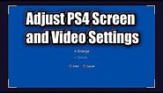 Adjust PS4 Screen Size and Video Settings | (PS4 Menu Tricks & Tips)