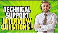 TECHNICAL SUPPORT Interview Questions & Answers! (How to PASS a Technical Support Job interview!)