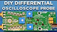 How to Make a DIY Differential Oscilloscope Probe