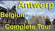 Antwerp, Belgium Complete Tour
