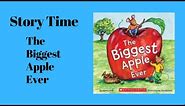 Story Time: The Biggest Apple Ever