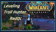 WoW Classic Leveling Troll Hunter RedQc - Day 1 Tips and Gameplay