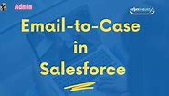Setup Email-to-Case in Salesforce