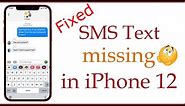 How to Fix "SMS Text Missing Issue" on iPhone 12 and iPhone 12 Pro