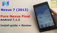 PureNexus 7.1.2 Final - Best Nexus 7 (2013) Nougat ROM - Review + Guide