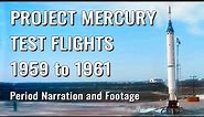 Project Mercury Test Flights - Retro Documentary, Historical Narration and Footage, 1959-61, NASA