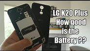 LG K20 Plus How good is the Battery??