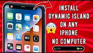 How to Install Dynamic Island on iPhone | Install Dynamic Island on Any iPhone X/XR/11/12/13/14