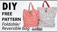 DIY Free pattern - Foldable, Reversible Tote Bag (2 Sizes)