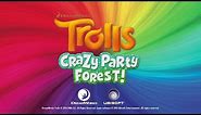 Trolls: Crazy Party Forest! -- Promo Trailer