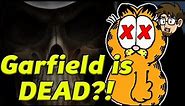 Theory: Is Garfield Dead?