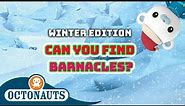 @Octonauts - 🔍 Can You Find Santa Hat Barnacles? 🎅 | Christmas Edition 🎄 | 90 Mins+ Compilation