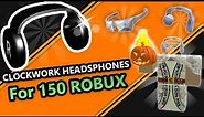 GET CLOCKWORK HEADPHONES FOR 150 ROBUX! 🤯(Roblox Limited Trick🎩✨)