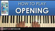HOW TO PLAY - iPhone Ringtone - Opening (Piano Tutorial Lesson)