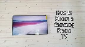 How to Mount a Samsung Frame TV and hide the One Connect Box