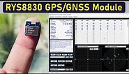 World Smallest GPS/GNSS Module Reyax RYS8830 || Tiny & Super Ultra Low Power GPS/GNSS Receiver