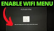 How To Fix No Wifi Network From The Menu on Macbook (Activate Mac)