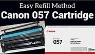 How to Refill Canon 057 toner Cartridge (easy method step by step)