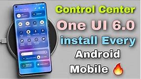 One UI 6.0 Android 14 Control Center All Android Smartphone 🔥 How to install 😱
