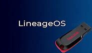 How to Create Lineage OS Bootable USB Drive