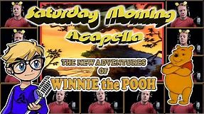 The New Adventures of Winnie The Pooh Theme - Saturday Morning Acapella