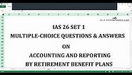 IAS 26 Accounting and Reporting by Retirement Benefit Plans Questions and Answers Set 1