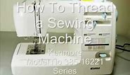 How to Thread a Sewing Machine-Kenmore Model No. 385-16221 Series