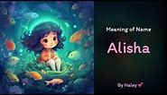 Meaning of girl name: Alisha - Name History, Origin and Popularity
