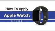 How to Apply Apple Watch Skins | Capes