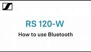 How to use Bluetooth LE - RS 120-W headphones | Sennheiser