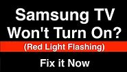 Samsung TV won't turn on Red light Flashes - Fix it Now