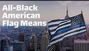 All Black American Flag Means