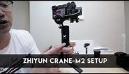 Zhiyun Crane-M2 Tutorial: Setup your Sony A6500