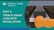 Vodaland - Easy 1 Trench Drain Installation Video