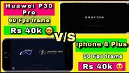 iPhone 8 plus vs Huawei P30 Pro Pubg Mobile comparison | iPhone vs android Pubg test #bgmi #pubg