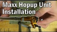 How to Install a Maxx Hopup Unit