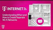 Understanding When and How to Create Separate Wi-Fi Networks | T-Mobile