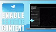 How To Enable Sensitive Content on Telegram (iOS & Android) - Complete Guide