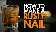 How To: Make The Classic Rusty Nail