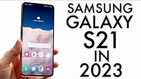 Samsung Galaxy S21 In 2023! (Still Worth Buying?) (Review)
